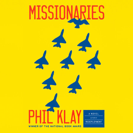 Missionaries by Phil Klay