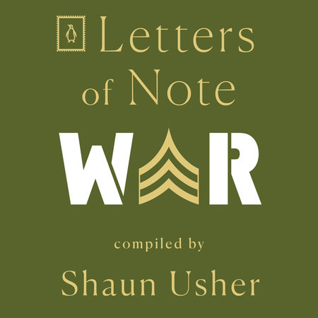 Letters of Note: War by 