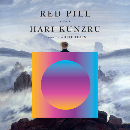Red Pill by Hari Kunzru