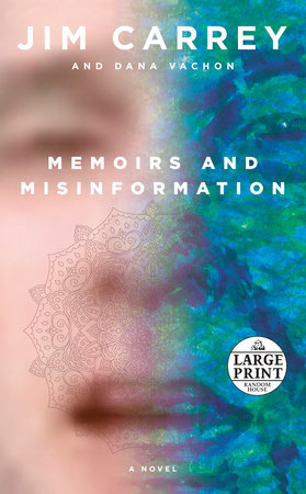 Memoirs and Misinformation by Jim Carrey and Dana Vachon