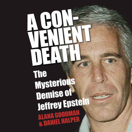 A Convenient Death by Alana Goodman and Daniel Halper