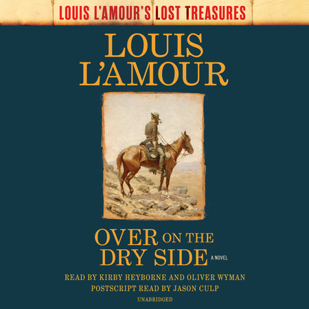 Over on the Dry Side (Louis L'Amour's Lost Treasures) by Louis L'Amour