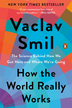 How the World Really Works by Vaclav Smil
