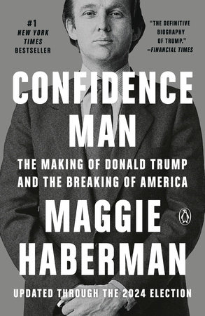 Confidence Man by Maggie Haberman