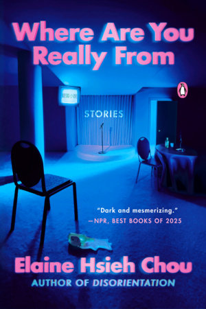 Where Are You Really From by Elaine Hsieh Chou