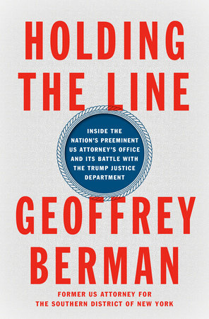 Holding the Line by Geoffrey Berman