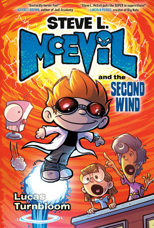Steve L. McEvil and the Second Wind by Lucas Turnbloom