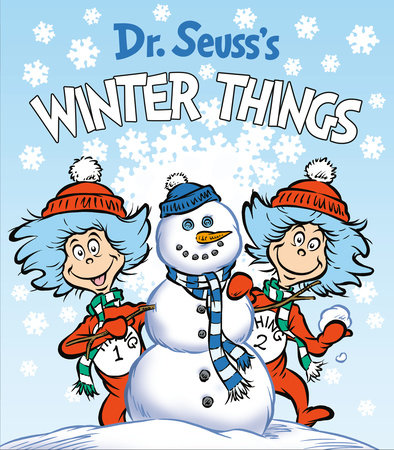 Dr. Seuss's Winter Things by Dr. Seuss