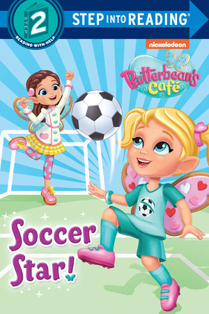 Soccer Star! (Butterbean's Cafe) by Random House