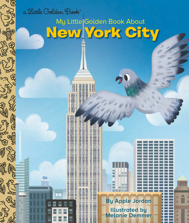 My Little Golden Book About New York City by Apple Jordan and Melanie Demmer