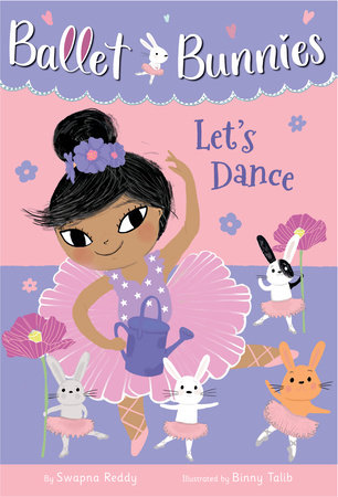 Ballet Bunnies #2: Let's Dance by Swapna Reddy