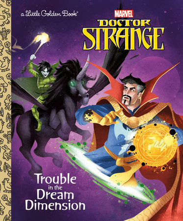 Trouble in the Dream Dimension (Marvel: Doctor Strange) by Dave Croatto