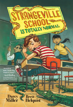 Strangeville School Is Totally Normal by Darcy Miller