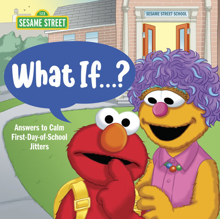 What If . . . ? (Sesame Street) by Sonali Fry