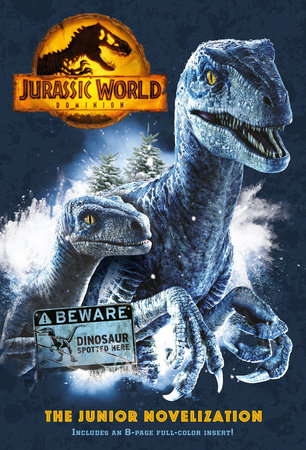 Jurassic World Dominion: The Junior Novelization  (Jurassic World Dominion) by Random House