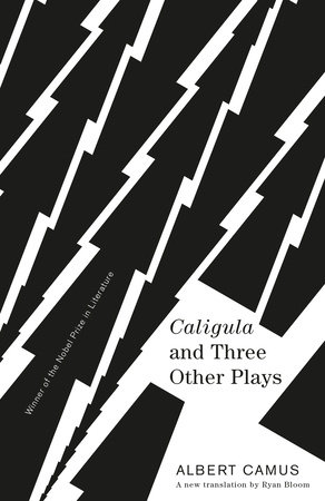 Caligula and Three Other Plays by Albert Camus