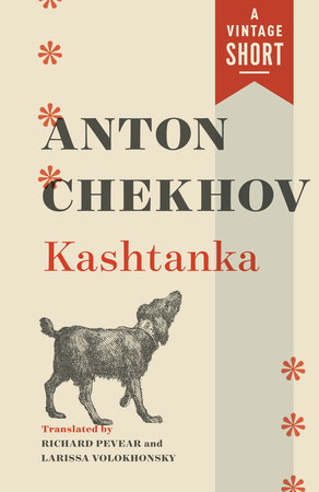 Kashtanka by Anton Chekhov
