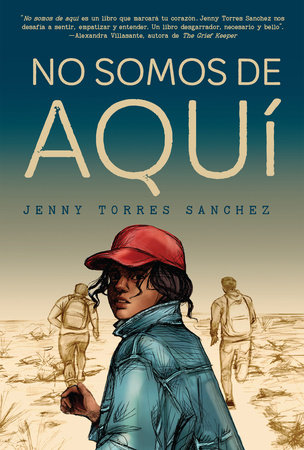 No somos de aquí by Jenny Torres Sánchez