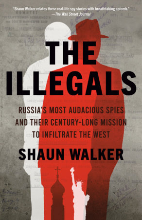 The Illegals by Shaun Walker