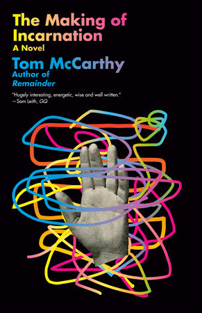 The Making of Incarnation by Tom McCarthy