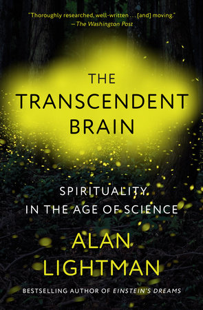 The Transcendent Brain by Alan Lightman