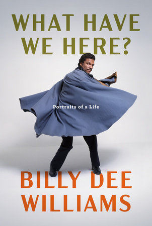 What Have We Here? by Billy Dee Williams