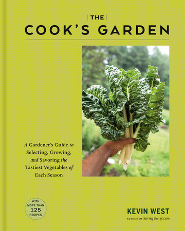 The Cook's Garden by Kevin West