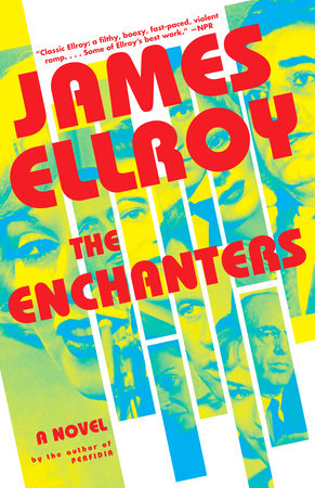 The Enchanters by James Ellroy