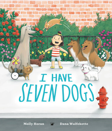 I Have Seven Dogs by Molly Horan