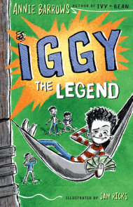 The Best Of Iggy By Annie Barrows Penguinrandomhouse Com Books