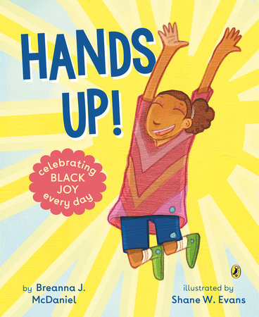 Hands Up! by Breanna J. McDaniel