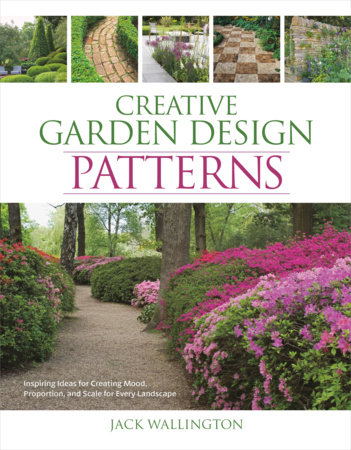 Creative Garden Design: Patterns by Jack Wallington
