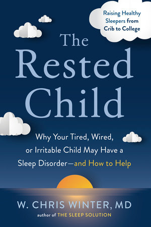 The Rested Child by W. Chris Winter, M.D.