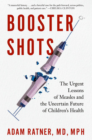 Booster Shots by Adam Ratner, MD, MPH