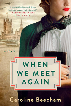 When We Meet Again by Caroline Beecham