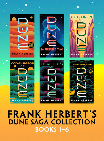 Frank Herbert S Dune Saga Collection Books 1 6 By Frank Herbert 9780593333020 Penguinrandomhouse Com Books