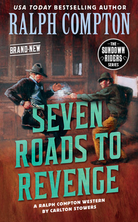 Ralph Compton Seven Roads to Revenge by Carlton Stowers and Ralph Compton