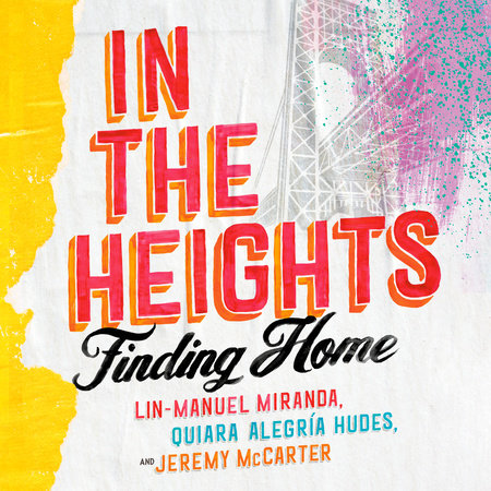 In the Heights by Lin-Manuel Miranda, Quiara Alegría Hudes and Jeremy McCarter