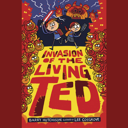 Invasion of the Living Ted by Barry Hutchison
