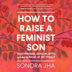 How to Raise a Feminist Son