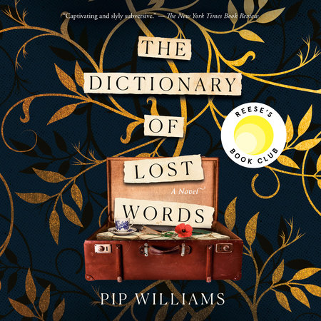 The Dictionary of Lost Words: Reese's Book Club by Pip Williams