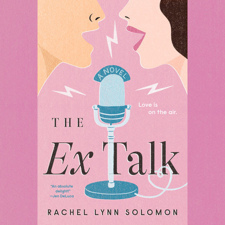 The Ex Talk by Rachel Lynn Solomon