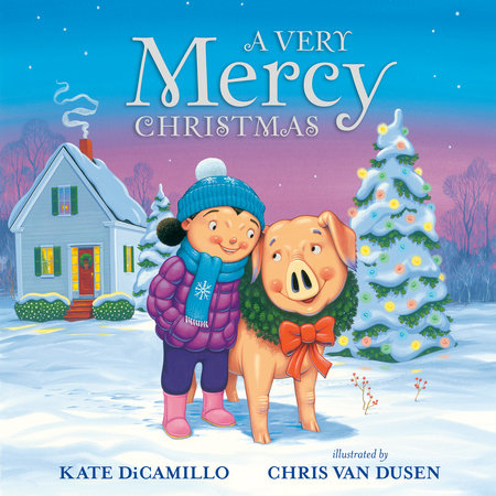 A Very Mercy Christmas by Kate DiCamillo