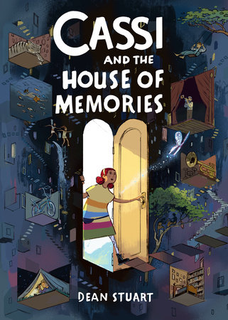 Cassi and the House of Memories: A Graphic Novel by Dean Stuart