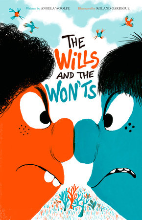 The Wills and the Won'ts by Angela Woolfe