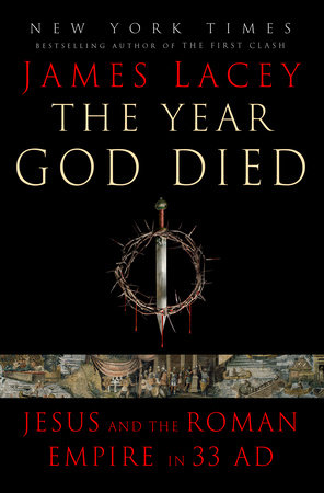 The Year God Died by James Lacey