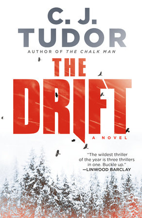 The Drift by C. J. Tudor