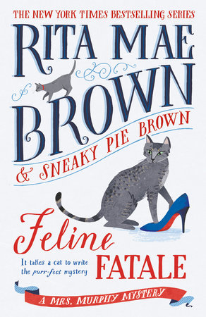 Feline Fatale by Rita Mae Brown