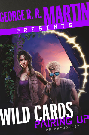 George R. R. Martin Presents Wild Cards: Pairing Up by 