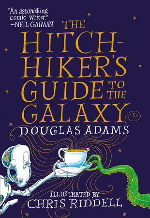 The Hitchhiker's Guide to the Galaxy: The Illustrated Edition by Douglas Adams